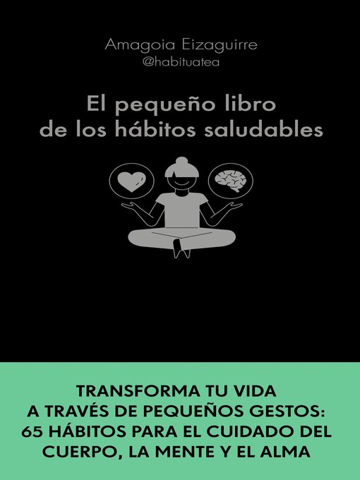 Title details for El pequeño libro de los hábitos saludables by Amagoia Eizaguirre - Available